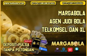 Margabola Agen Judi Bola Telkomsel dan XL